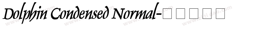 Dolphin Condensed Normal字体转换